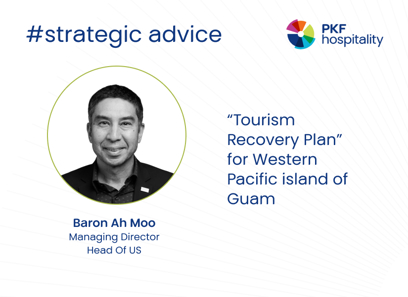 PKF hospitality group advises Western Pacific island of Guam on 